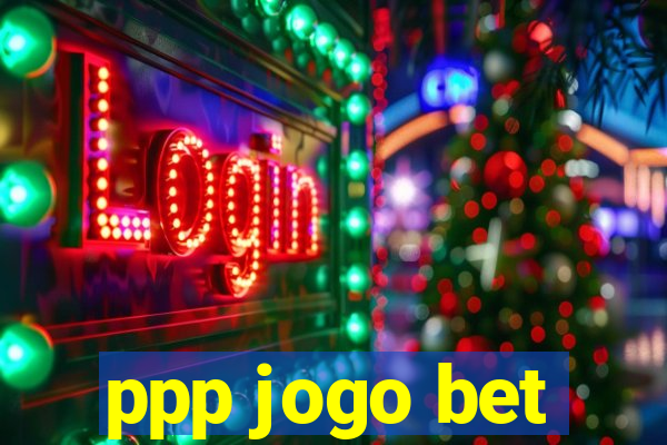 ppp jogo bet